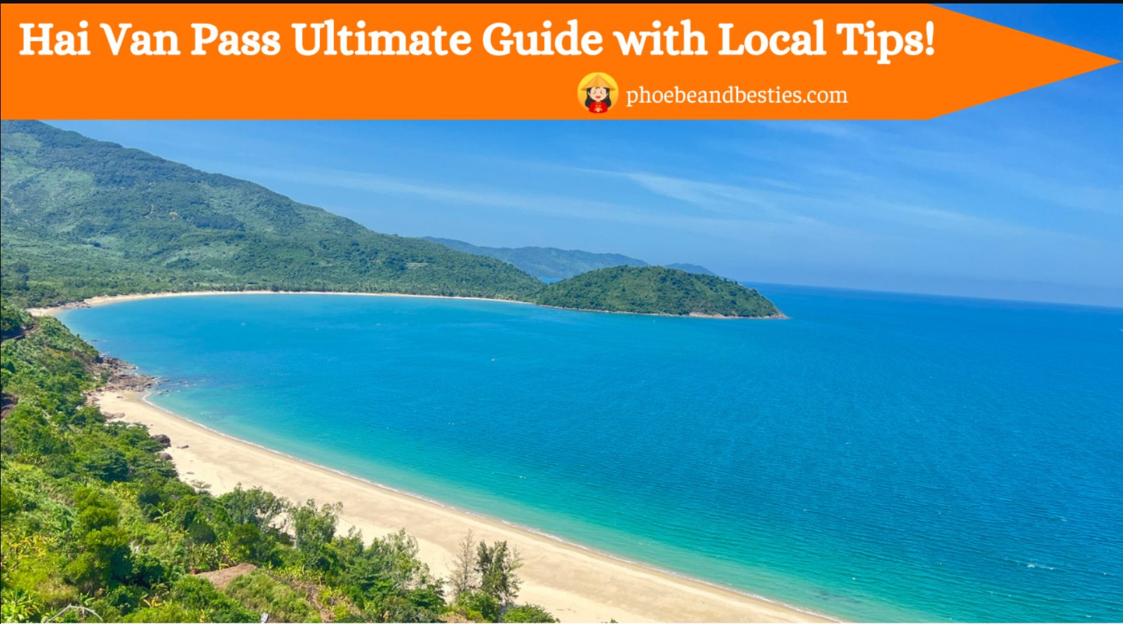 Hai Van Pass Ultimate Guide with Local Tips